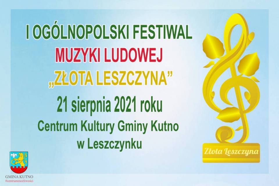 I Ogólnopolski Festiwal Muzyki Ludowej "Złota Leszczyna"