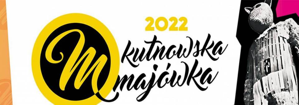 Kutnowska Majówka 2022: Kilka dni świętowania, prezentujemy dokładny program