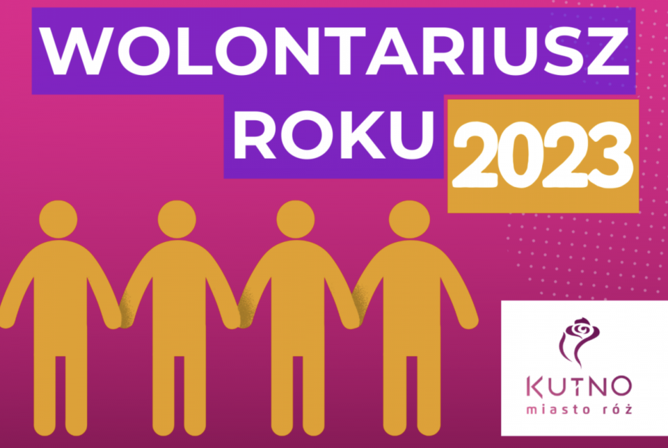 Prezydent Miasta Kutno ogłosił nabór do tytułu "Wolontariusz Roku 2023"
